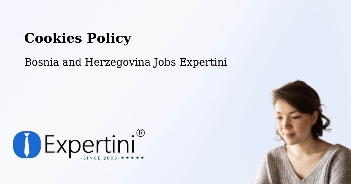 Cookie Policy – Kiseljak - Bosnia and Herzegovina Jobs Expertini
