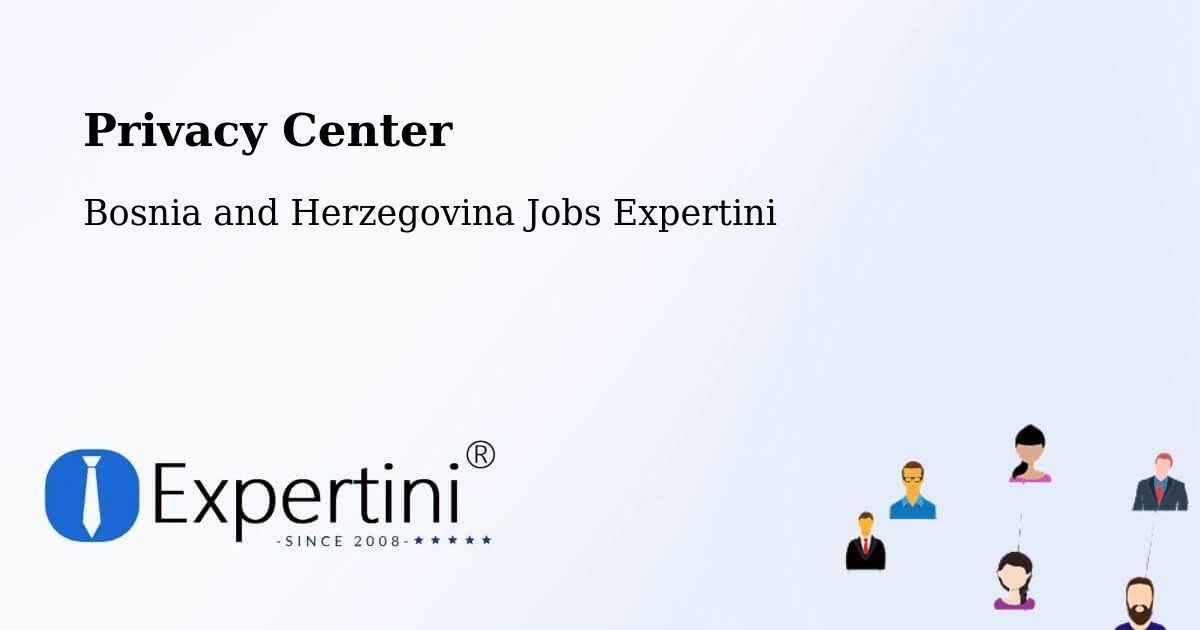 Privacy Policy – Kiseljak - Bosnia and Herzegovina Jobs Expertini