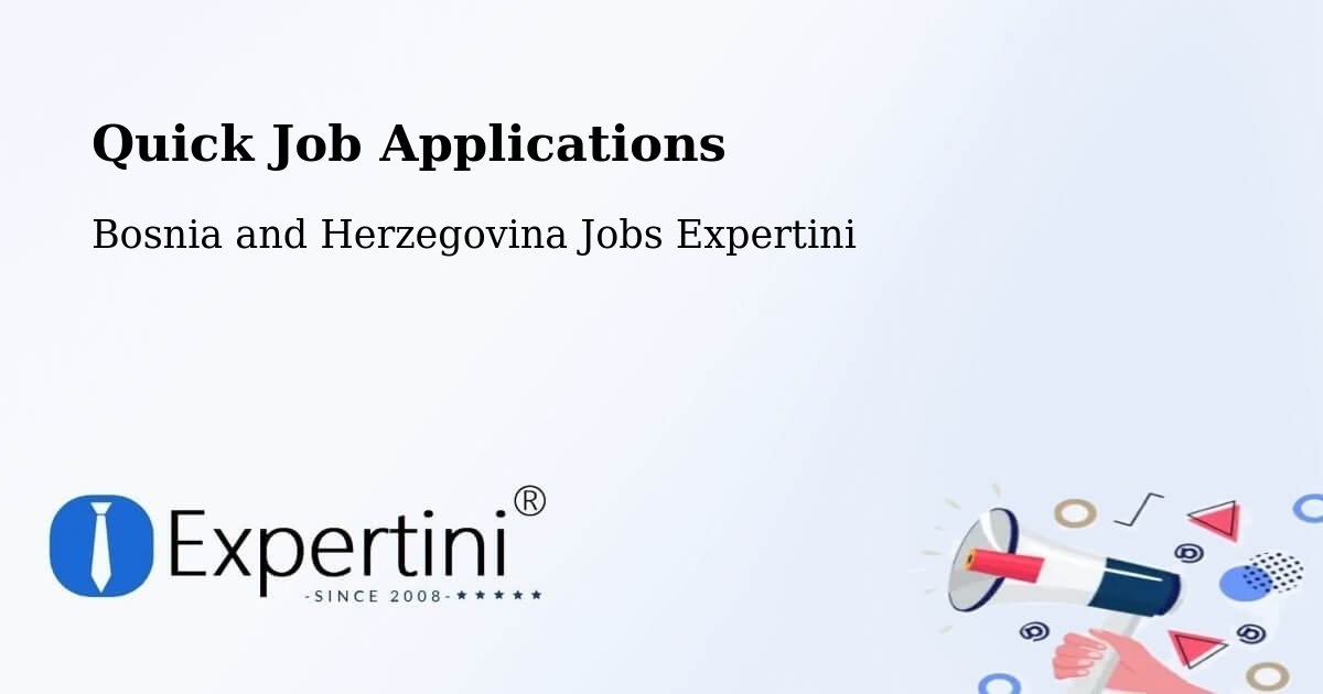 Quick Apply Feature – Kiseljak - Bosnia and Herzegovina Jobs Expertini