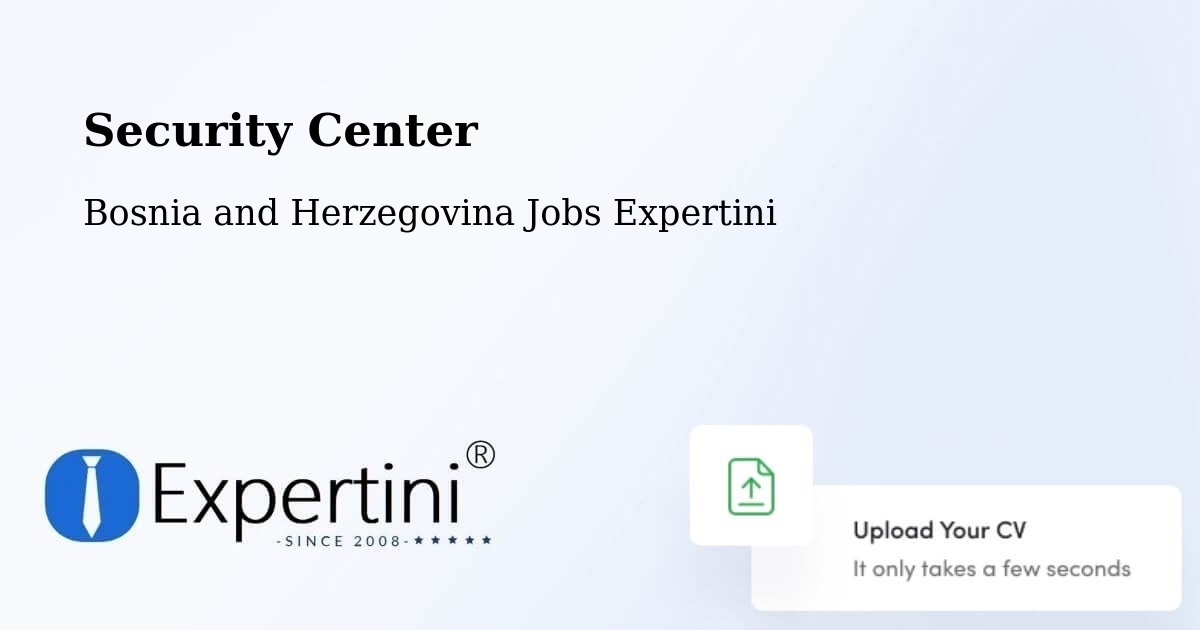 Security & Compliance – Kiseljak - Bosnia and Herzegovina Jobs Expertini